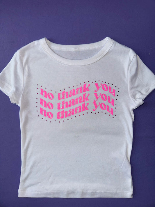 No Thank you Baby Tee - white with pink glitter